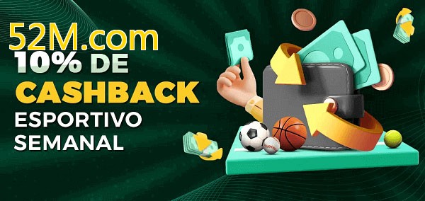 10% de bônus de cashback na 52M.com